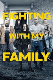 Gia Đình Đại Chiến – Fighting with My Family