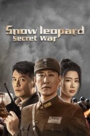 Báo Tuyết: Ám Chiến Thiên Cơ – Snow Leopard Secret War