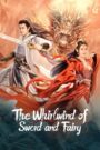 Tiên Kiếm Phong Vân – The Whirlwind of Sword and Fairy